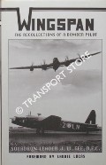 Wingspan - The Recollections of a Bomber Pilot by GEE, Squadron Leader J. W.
